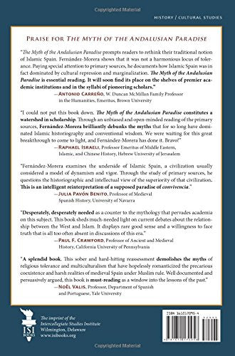 The Myth of the Andalusian Paradise: Muslims, Christians, and Jews under Islamic Rule in Medieval Spain