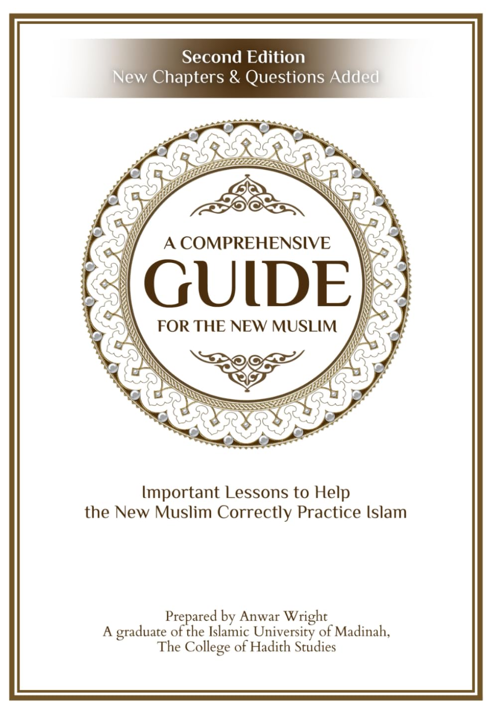 A Comprehensive Guide For the New Muslim