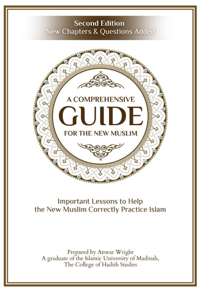 A Comprehensive Guide For the New Muslim