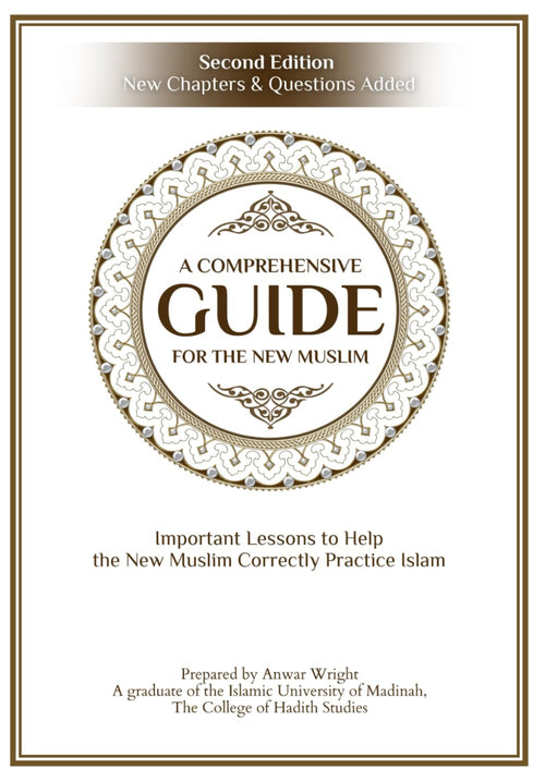 A Comprehensive Guide For the New Muslim