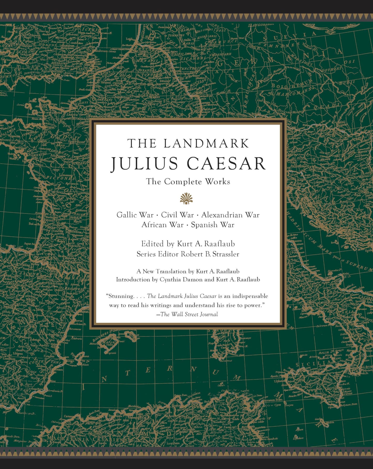 The Landmark Julius Caesar: The Complete Works: Gallic War, Civil War, Alexandrian War, African War, and Spanish War (Landmark Series)
