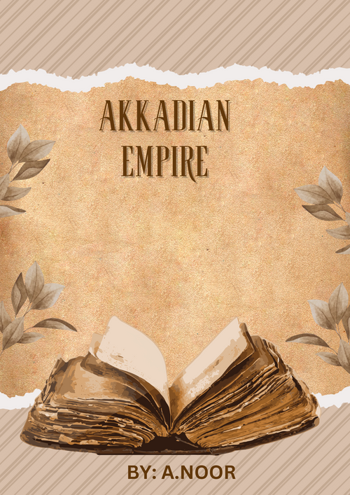 The Akkadian Empire: Rise of the World’s First Superpower