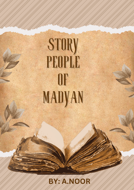 The People of Madyan and Prophet Shu‘ayb (AS)